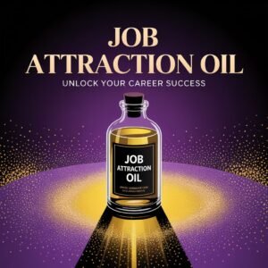 Job Attraction Oil – Job Opportunities, Career Success & Employment Attraction